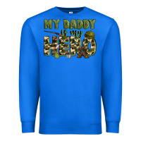 True Royal my daddy is my hero army Premium Sweatshirt - Zillion Design Studio