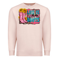 Pale Pink life is better in boots Premium Sweatshirt - Zillion Design Studio