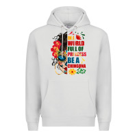 Dove Grey in a world full of princess be a chingona Premium Hoodie - BundleAndBundleShop