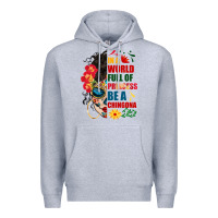 Heather Grey in a world full of princess be a chingona Premium Hoodie - BundleAndBundleShop