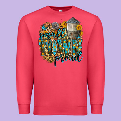 Small Town Proud Premium Sweatshirt Designed By Zillion Design Studio