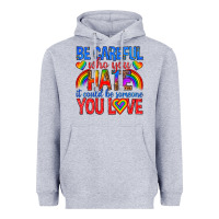 Heather Grey be careful who you hate it could  be someone you l Heavyweight Hoodie - texasbilliewilder