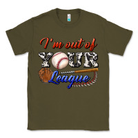 Army Green i' m out of your league Classic Tee - BundleAndBundleShop