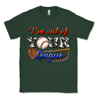 Sports Green i' m out of your league Classic Tee - BundleAndBundleShop