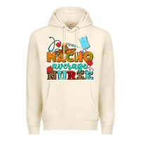 Sandshell nacho average nurse Premium Hoodie - AdoDesignShop