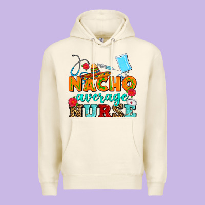 Nacho Average Nurse Premium Hoodie Designed By Adodesignshop