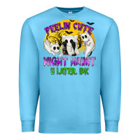 Ocean Blue Feeling Cute Might Haunt U Later Premium Sweatshirt - texasbilliewilder