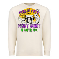 Sandshell Feeling Cute Might Haunt U Later Premium Sweatshirt - texasbilliewilder