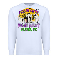 White Feeling Cute Might Haunt U Later Premium Sweatshirt - texasbilliewilder