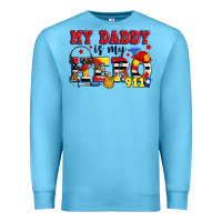 Ocean Blue my daddy is my hero dispatcher Premium Sweatshirt - Zillion Design Studio