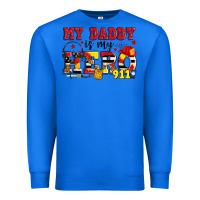 True Royal my daddy is my hero dispatcher Premium Sweatshirt - Zillion Design Studio