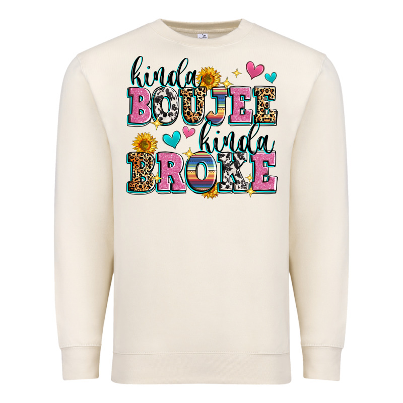 Kinda Boujee Kinda Broke Premium Sweatshirt by Zillion Design Studio | Teevron