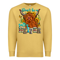 Antique Gold don't be a salty heifer Premium Sweatshirt - Zillion Design Studio