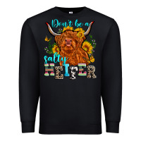 Black don't be a salty heifer Premium Sweatshirt - Zillion Design Studio