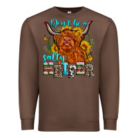 Chestnut don't be a salty heifer Premium Sweatshirt - Zillion Design Studio