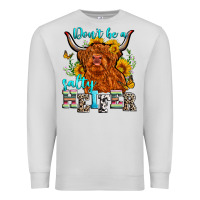 Dove Grey don't be a salty heifer Premium Sweatshirt - Zillion Design Studio