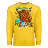 Lemon don't be a salty heifer Premium Sweatshirt - Zillion Design Studio
