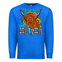 True Royal don't be a salty heifer Premium Sweatshirt - Zillion Design Studio