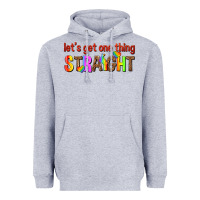 Heather Grey lets get one thing straight Heavyweight Hoodie - texasbilliewilder