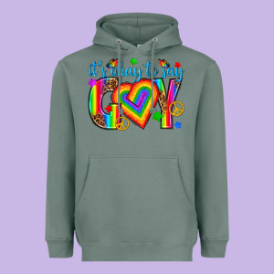 Its Okay To Say Gay Heavyweight Hoodie Designed By Texasbilliewilder