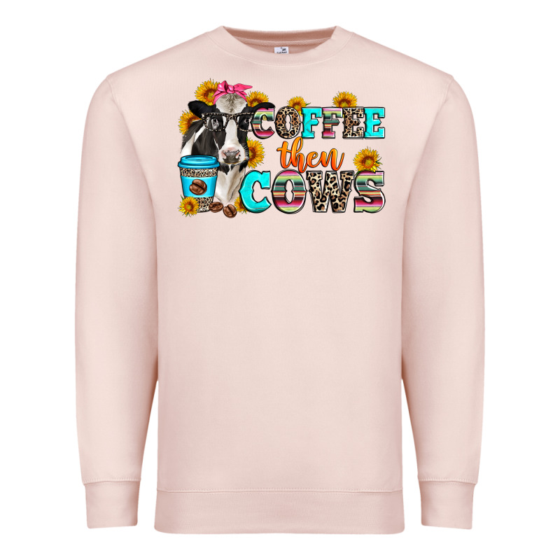 Coffee Then Cows Premium Sweatshirt by Zillion Design Studio | Teevron