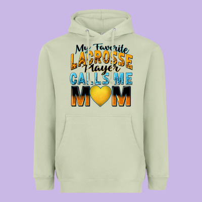 Heavyweight Hoodie my favorite lacrosse player calls me mom