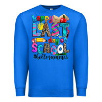 True Royal happy last day of school Premium Sweatshirt - Zillion Design Studio