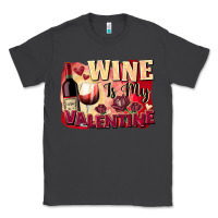 Smoke Wine İs My Valentine Fa Classic Tee - FaDigitalArtStudio