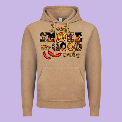 I Only Smoke The Good Smokes Vintage Hoodie Designed By Adodesignshop
