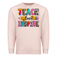 Pale Pink teach love inspire Premium Sweatshirt - Zillion Design Studio