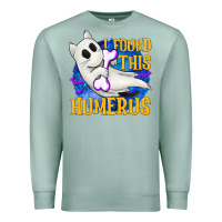 Seafoam I Found This Humerus Premium Sweatshirt - texasbilliewilder