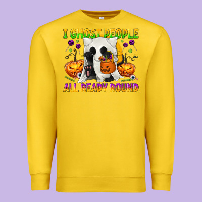 I Ghost People All Ready Round Premium Sweatshirt Designed By Texasbilliewilder