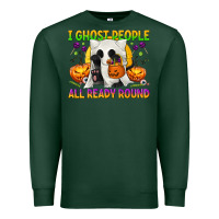 Sports Green I Ghost People All Ready Round Premium Sweatshirt - texasbilliewilder