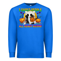 True Royal I Ghost People All Ready Round Premium Sweatshirt - texasbilliewilder