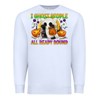 White I Ghost People All Ready Round Premium Sweatshirt - texasbilliewilder