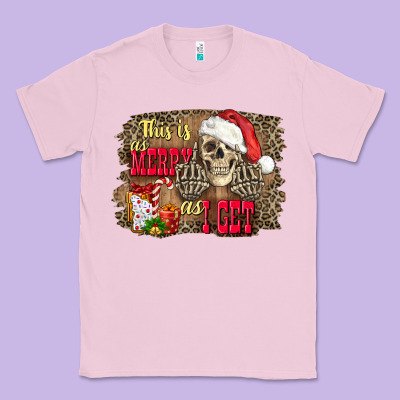 This Is As Merry As I Get Skull Classic Tee Designed By Fadigitalartstudio