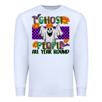 White I Ghost People All Year Round Premium Sweatshirt - texasbilliewilder