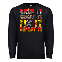 Black race it great it fix it repeat it Premium Sweatshirt - Zillion Design Studio