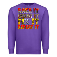 Race It Great It Fix It Repeat It Premium Sweatshirt | Teevron