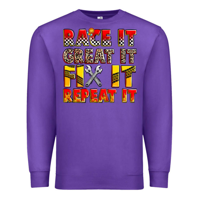 Race It Great It Fix It Repeat It Premium Sweatshirt by Zillion Design Studio | Teevron
