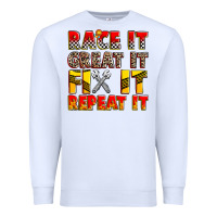 White race it great it fix it repeat it Premium Sweatshirt - Zillion Design Studio