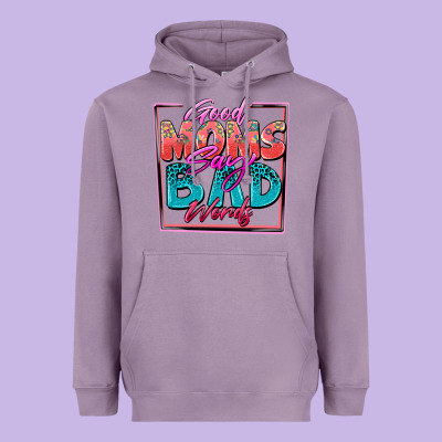 Good Moms Say Bad Words Heavyweight Hoodie Designed By Zillion Design Studio