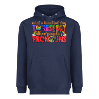 Navy what a beautiful day to respect other peoples pron Heavyweight Hoodie - texasbilliewilder