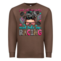 Chestnut just call me pretty and take me racing Premium Sweatshirt - Zillion Design Studio