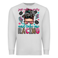 Dove Grey just call me pretty and take me racing Premium Sweatshirt - Zillion Design Studio