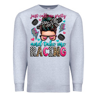 Heather Grey just call me pretty and take me racing Premium Sweatshirt - Zillion Design Studio
