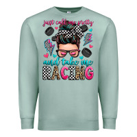 Seafoam just call me pretty and take me racing Premium Sweatshirt - Zillion Design Studio