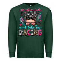 Sports Green just call me pretty and take me racing Premium Sweatshirt - Zillion Design Studio