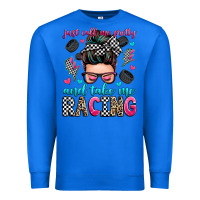 True Royal just call me pretty and take me racing Premium Sweatshirt - Zillion Design Studio