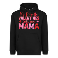 Black my favorite valentines call me mama Heavyweight Hoodie - texasbilliewilder